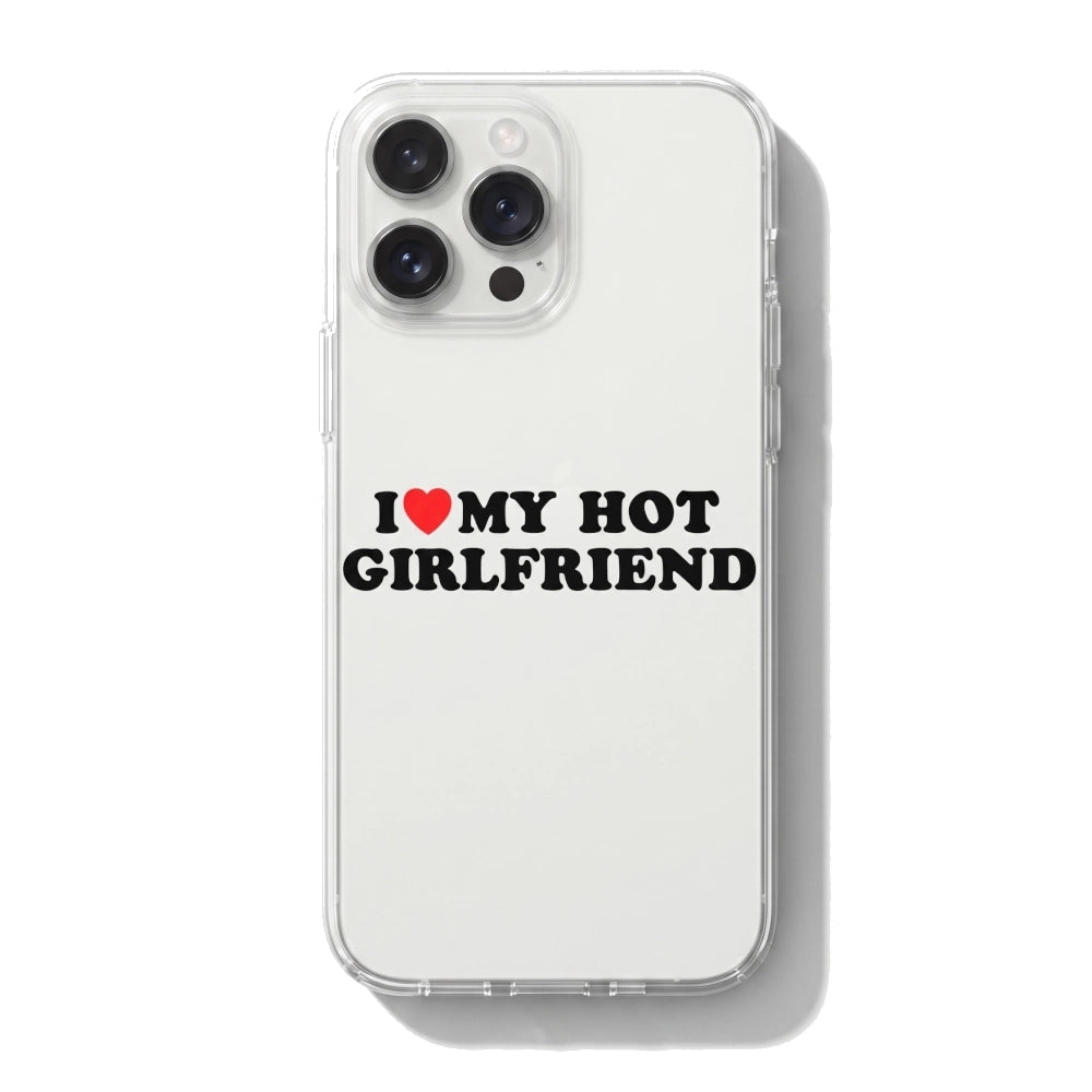 Etui I Love My Hot Girlfriend